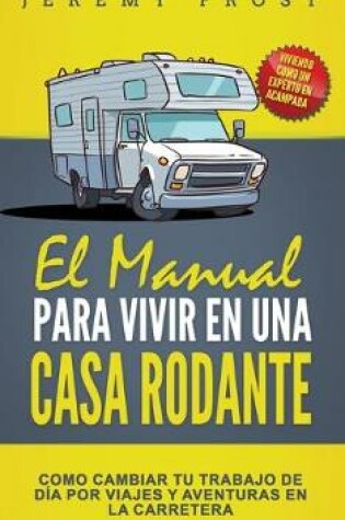 Cover of El Manual Para Vivir En Una Casa Rodante