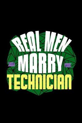 Book cover for Real men marry technician