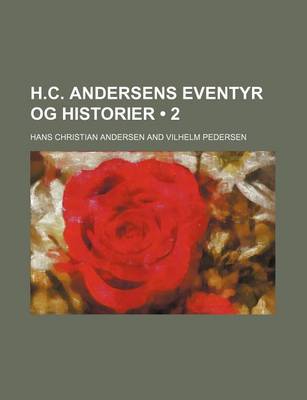 Book cover for H.C. Andersens Eventyr Og Historier (2)
