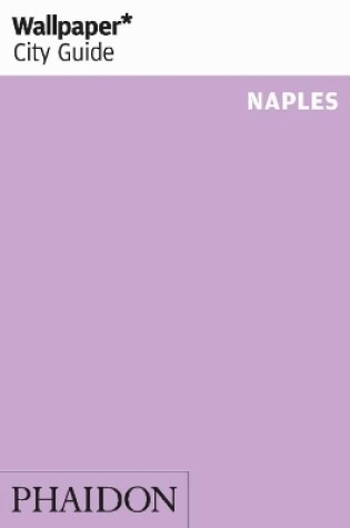 Cover of Wallpaper* City Guide Naples