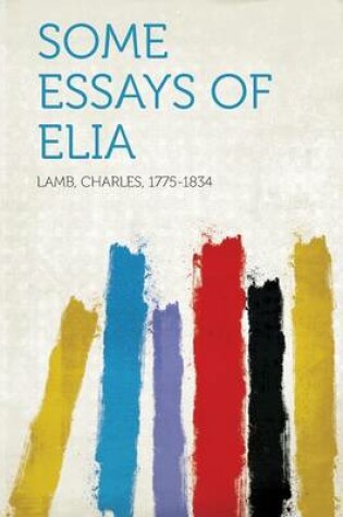 Cover of Some Essays of Elia