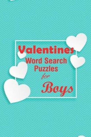 Cover of Valentines Word Search Puzzles for Boys