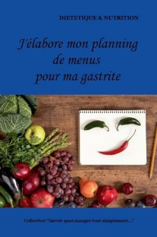 Cover of J'élabore mon planning de menus pour ma gastrite