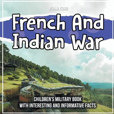 Book cover for French And Indian War