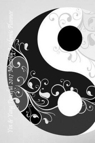 Cover of Yin & Yang Peaceful 2017 Monthly Academic Planner .pdf