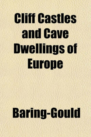 Cover of Cliff Castles and Cave Dwellings of Europe