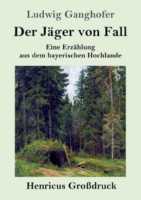 Book cover for Der Jäger von Fall (Großdruck)