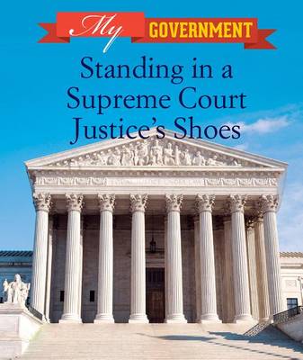 Book cover for Standing in a Supreme Court Justice's Shoes