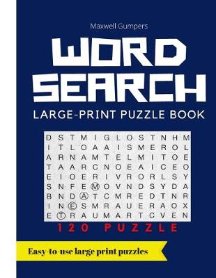 Book cover for 120 Large-Print Word Search Puzzles