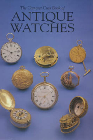 Cover of The Camerer Cuss Book of Antique Watches