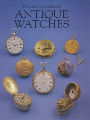 Book cover for The Camerer Cuss Book of Antique Watches
