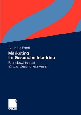 Book cover for Marketing im Gesundheitsbetrieb