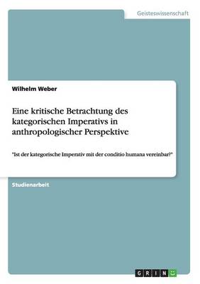 Book cover for Eine kritische Betrachtung des kategorischen Imperativs in anthropologischer Perspektive