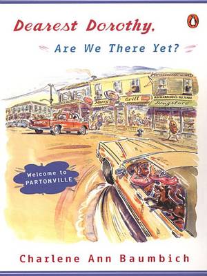 Book cover for Dearest Dorothy, Are We There Yet?