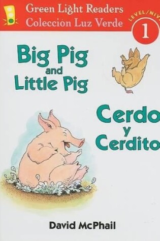 Cover of Cerdo Y Cerdito/Big Pig and Little Pig