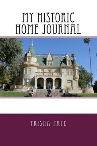 Cover of My Historic Home Journal