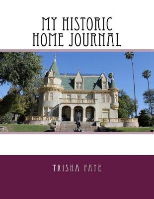 Book cover for My Historic Home Journal