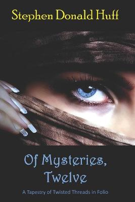 Book cover for Of Mysteries, Twelve