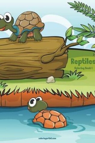 Cover of Reptiles Coloring Book 1