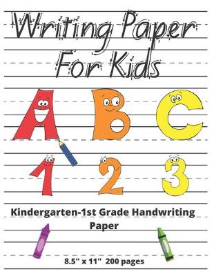 Book cover for Kindergarten Handwriting Paper ABC 123 Writing Paper For Kids 8.5" x 11" 200 pages