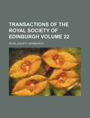 Book cover for Transactions of the Royal Society of Edinburgh Volume 22