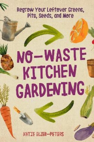 Cover of No-Waste Kitchen Gardening