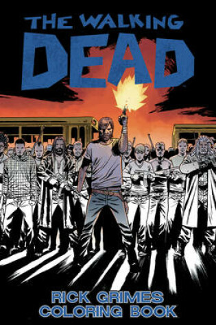 Cover of The Walking Dead: Rick Grimes Adult Coloring Book