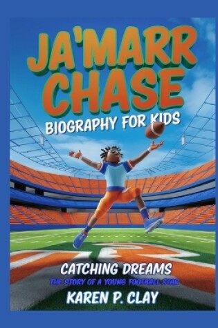 Cover of Ja'marr Chase Biography for Kids