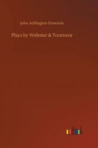Cover of Plays by Webster & Tourneur