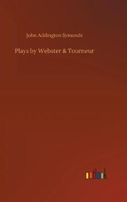 Book cover for Plays by Webster & Tourneur