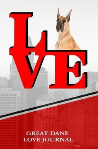 Cover of Great Dane Love Journal