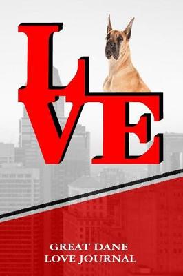 Book cover for Great Dane Love Journal