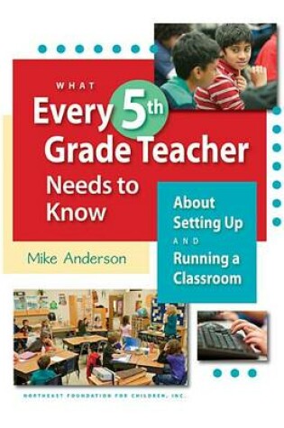 Cover of What Every 5th Grade Teacher Needs to Know