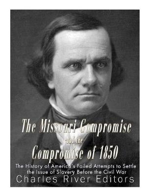 Book cover for The Missouri Compromise and the Compromise of 1850