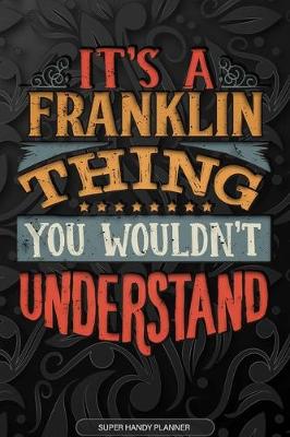 Book cover for It's A Franklin Thing You Wouldn't Understand