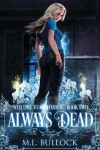Book cover for Always Dead