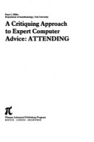 Cover of A Critiquing Approach to Expert Computer Advice