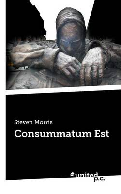 Book cover for Consummatum Est