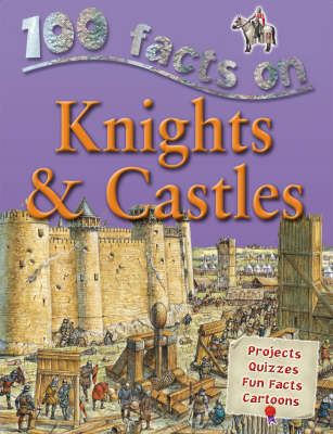 Book cover for 100 Facts - Knights & Castles