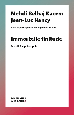 Cover of Immortelle finitude – Sexualité et philosophie