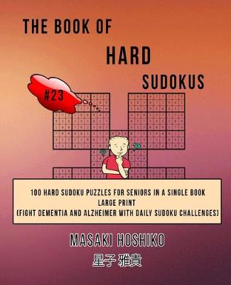 Book cover for The Book Of Hard Sudokus #23