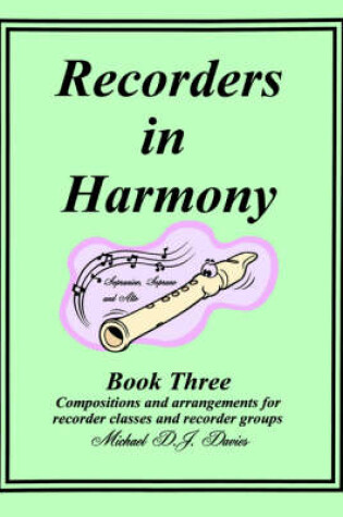 Cover of Recorders in Harmony Book Three