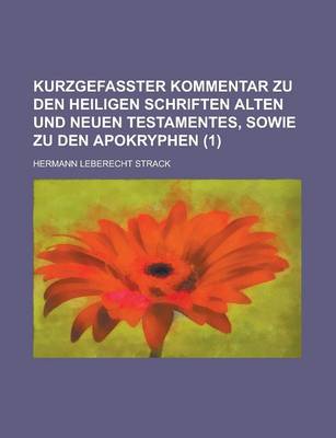 Book cover for Kurzgefasster Kommentar Zu Den Heiligen Schriften Alten Und Neuen Testamentes, Sowie Zu Den Apokryphen (1 )