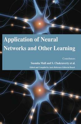 Book cover for Application of Neural Networks and Other Learning