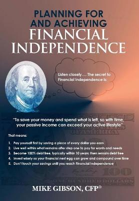 Book cover for Planning For and Achieving Financial Independence