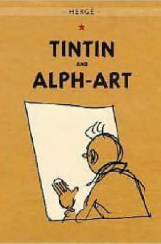 Cover of The Adventures of Tintin: Tintin and Alph-Art