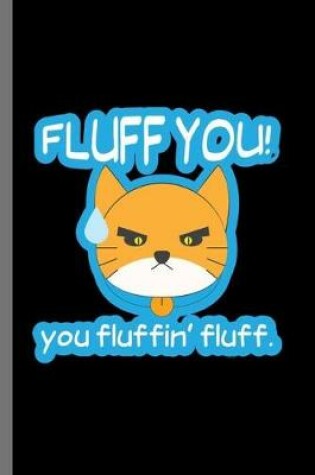 Cover of Fluff You