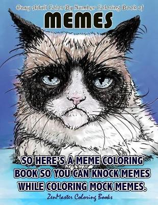 Book cover for Easy Adult Color By Numbers Coloring Book of Memes