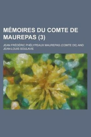 Cover of Memoires Du Comte de Maurepas (3)