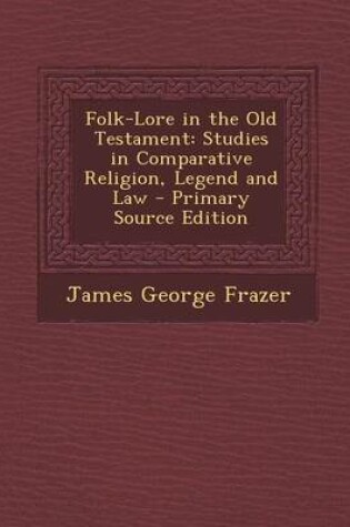 Cover of Folk-Lore in the Old Testament